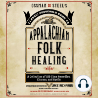 Ossman & Steel's Classic Household Guide to Appalachian Folk Healing