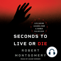 Seconds to Live or Die: Life-Saving Lessons from a Former CIA Officer