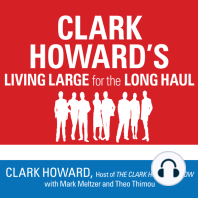 Clark Howard's Living Large for the Long Haul