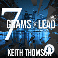 Seven Grams of Lead