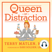 The Queen of Distraction