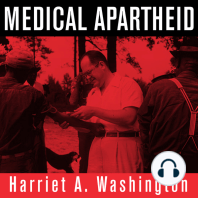 Medical Apartheid: The Dark History of Medical Experimentation on Black Americans from Colonial Times to the Present