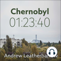 Chernobyl 01:23:40: The Incredible True Story of the World's Worst Nuclear Disaster