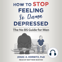 How to Stop Feeling So Damn Depressed