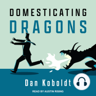 Domesticating Dragons