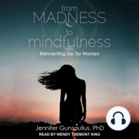 From Madness to Mindfulness