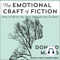 The Emotional Craft of Fiction: How to Write the Story Beneath the Surface