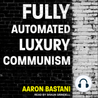 Fully Automated Luxury Communism