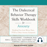 The Dialectical Behavior Therapy Skills Workbook for Anxiety