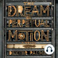 The Dream of Perpetual Motion