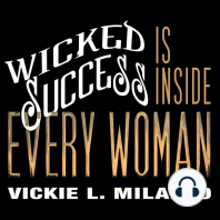 Wicked Success Is Inside Every Woman