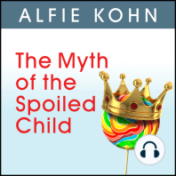 The Myth of the Spoiled Child