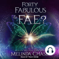 Forty, Fabulous and…Fae?