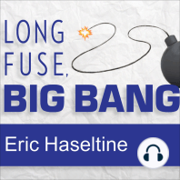 Long Fuse, Big Bang