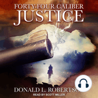 Forty-Four Caliber Justice