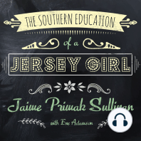 The Southern Education of a Jersey Girl