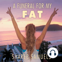A Funeral for My Fat