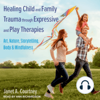 Healing Child and Family Trauma through Expressive and Play Therapies