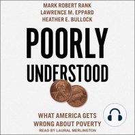 Poorly Understood: What America Gets Wrong About Poverty