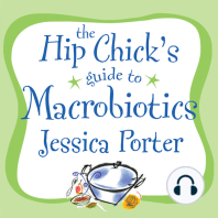 The Hip Chick's Guide to Macrobiotics