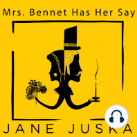 Mrs. Bennet Has Her Say