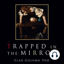 Trapped in the Mirror: Adult Children of Narcissists in their Struggle for Self