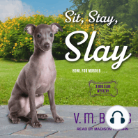 Sit, Stay, Slay