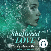 Shattered Love