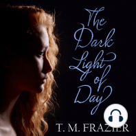 The Dark Light of Day