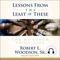Lessons From the Least of These: The Woodson Principles