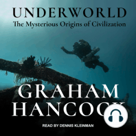 Underworld: The Mysterious Origins of Civilization