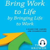 Bring Work to Life by Bringing Life to Work