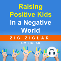 Raising Positive Kids in a Negative World