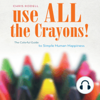 Use All the Crayons!