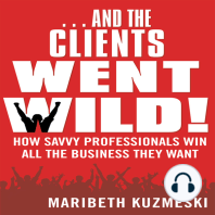 ...And the Clients Went Wild!