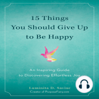 15 Things You Should Give Up to Be Happy