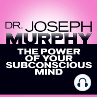 The Power of Your Subconscious Mind