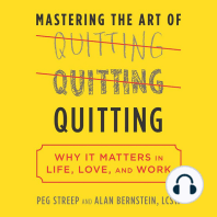 Mastering the Art of Quitting