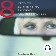 8 Keys to Eliminating Passive-Aggressiveness