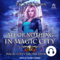 All or Nothing in Magic City