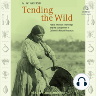 Tending the Wild: Native American Knowledge and the Management of California's Natural Resources