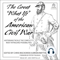 The Great "What Ifs" of the American Civil War