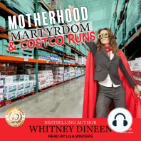 Motherhood Martyrdom & Costco Runs