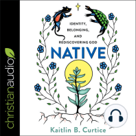 Native: Identity, Belonging and Rediscovering God