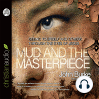 Mud and the Masterpiece