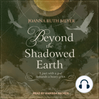 Beyond the Shadowed Earth