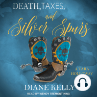 Death, Taxes, and Silver Spurs