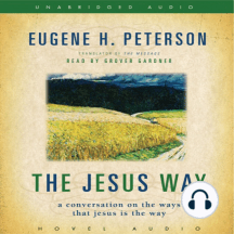 Jesus Way: A Conversation on the Ways that Jesus is the Way