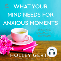 What Your Mind Needs for Anxious Moments