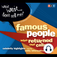 Wait Wait...Don't Tell Me! Famous People Who Returned Our Calls